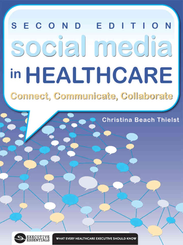 Social Media in Healthcare Connect, Communicate, Collaborate