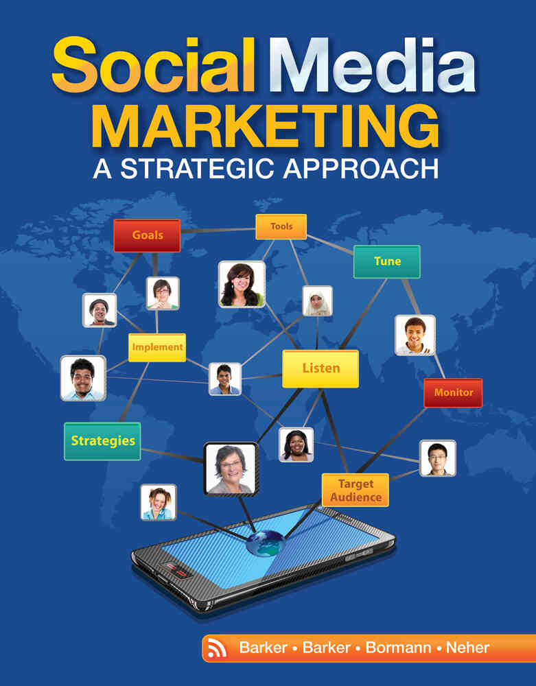 Social Media Marketing: A Strategic Approach 1st Edition