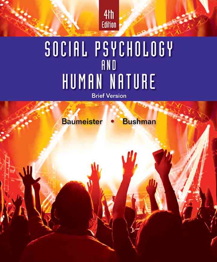 Social Psychology and Human Nature Brief 4th Edition