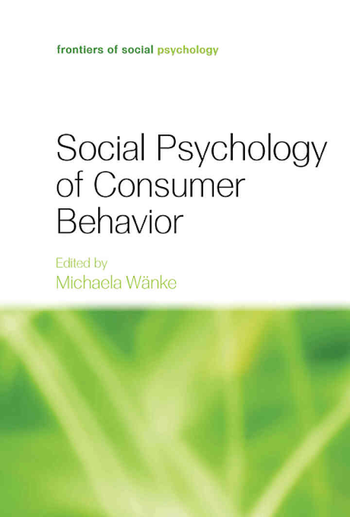 Social Psychology of Consumer Behavior 1st Edition