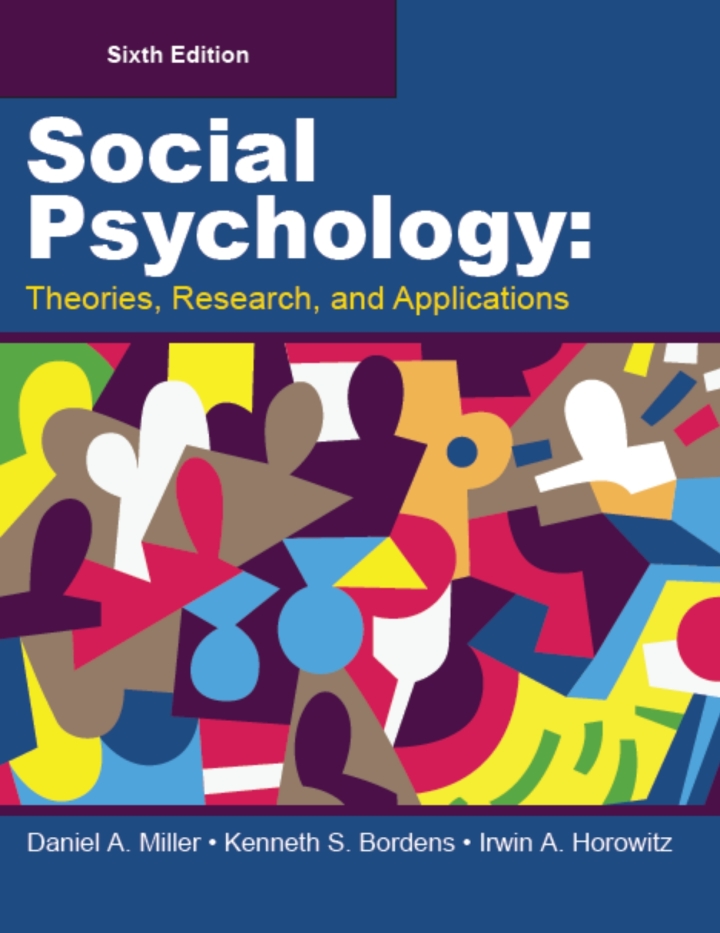 Social Psychology: Theories, Research, and Applications, 6th Edition