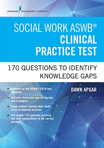 Social Work ASWB Clinical Practice Test: 170 Questions to Identify Knowledge Gaps
