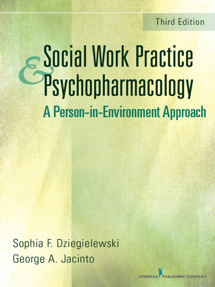 Social Work Practice and Psychopharmacology: A Person-in-Environment Approach