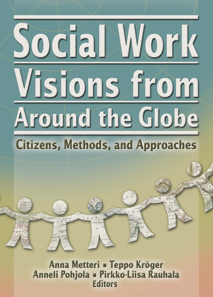 Social Work Visions from Around the Globe: Citizens Methods and Approaches