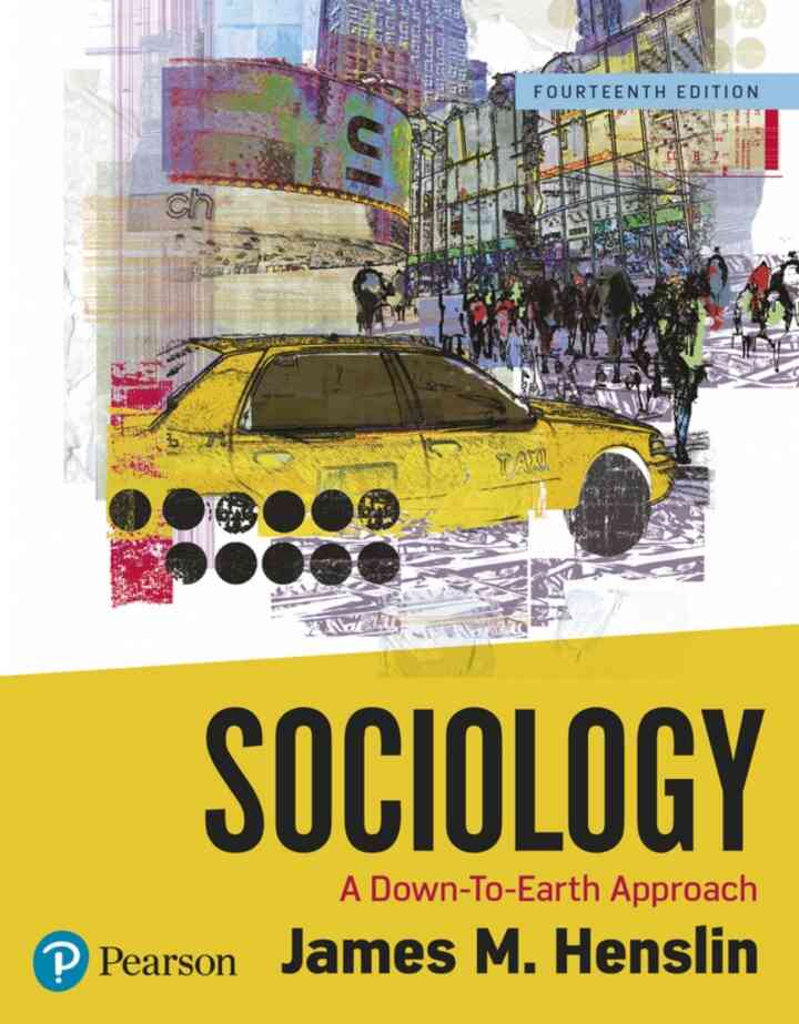 Sociology: A Down-To-Earth Approach, 14th Edition