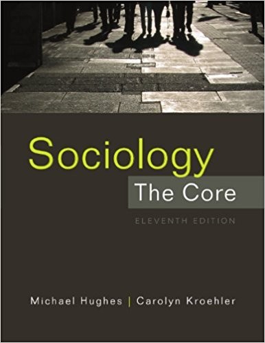 Sociology: The Core, 11th edition