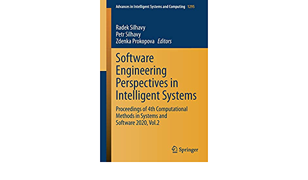 Software Engineering Perspectives in Intelligent Systems: Proceedings of 4th Computational Methods in Systems and Software 2020, Vol.2