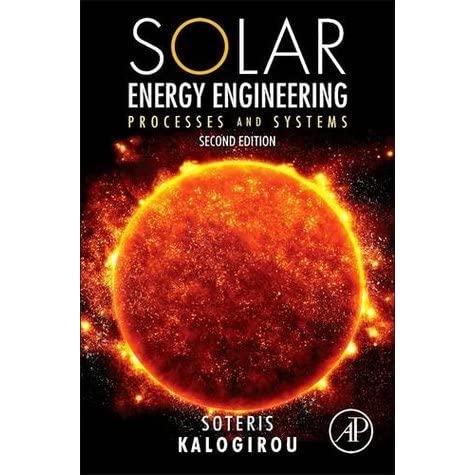 Solar Energy Engineering: Processes and Systems