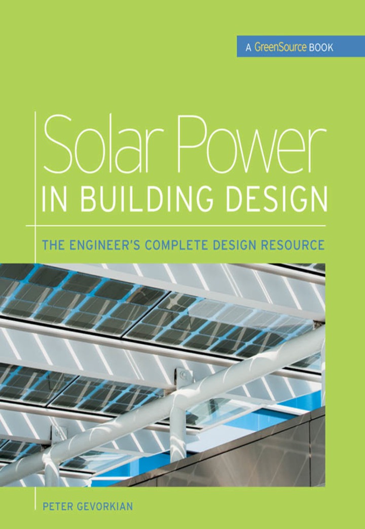 Solar Power in Building Design (GreenSource)The Engineer's Complete Project Resource