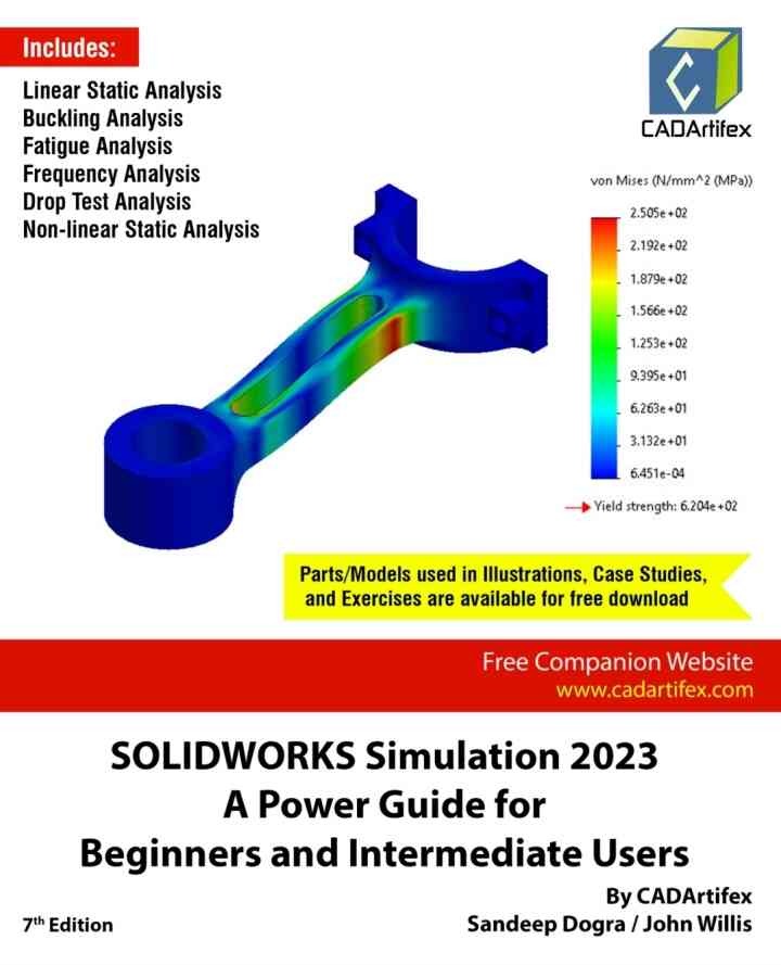 SOLIDWORKS Simulation 2023: A Power Guide for Beginners and Intermediate Users, 7th Edition