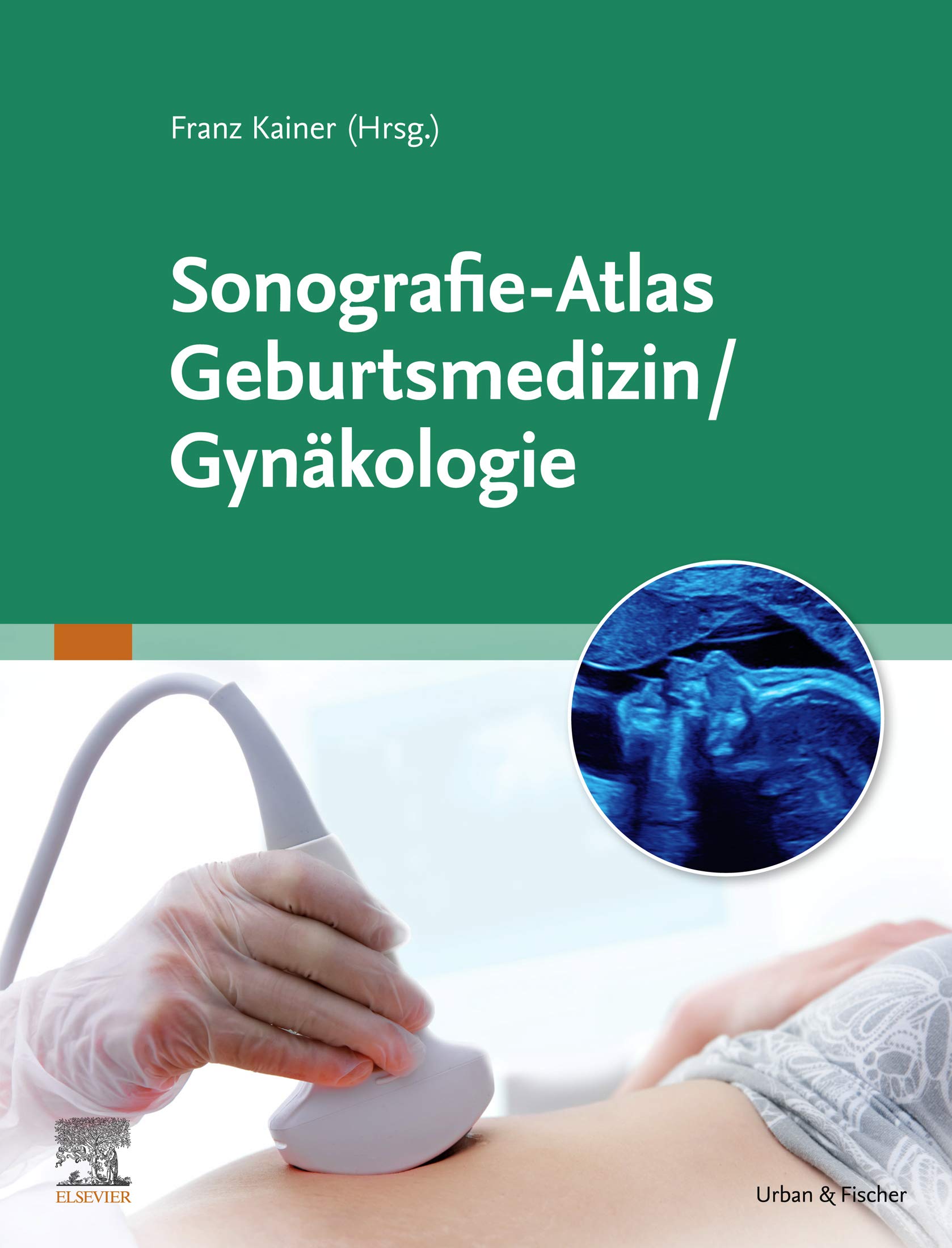 Sonografie-Atlas Gyn�kologie / Geburtsmedizin