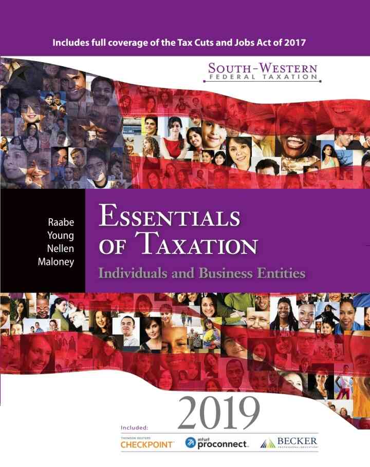 South-Western Federal Taxation 2019: Essentials of Taxation: Individuals and Business Entities