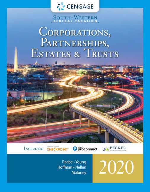 South-Western Federal Taxation 2020: Corporations, Partnerships, Estates and Trusts, 43rd Edition