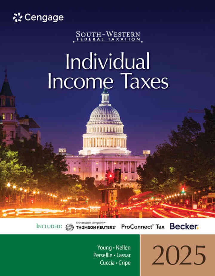 South-Western Federal Taxation 2025: Individual Income Taxes, 48th Edition