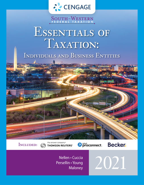 South-Western Federal Taxation: Essentials of Taxation: Individuals and Business Entities, 2021 Edition