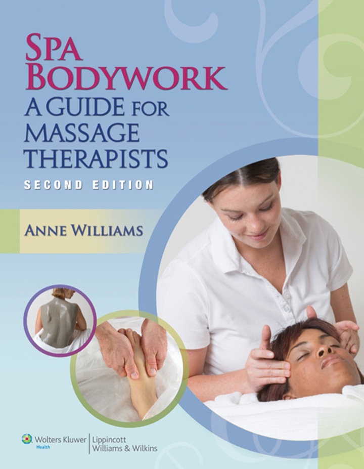 Spa Bodywork: A Guide for Massage Therapists