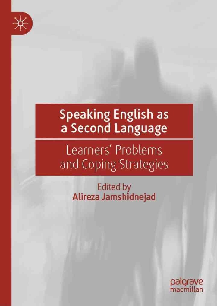 Speaking English as a Second Language: Learners' Problems and Coping Strategies