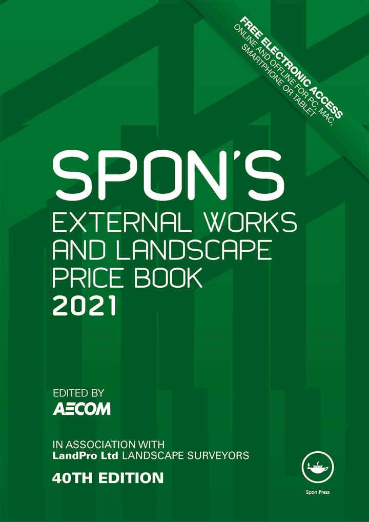 Spon's External Works and Landscape Price Book 2021 , 40th Edition