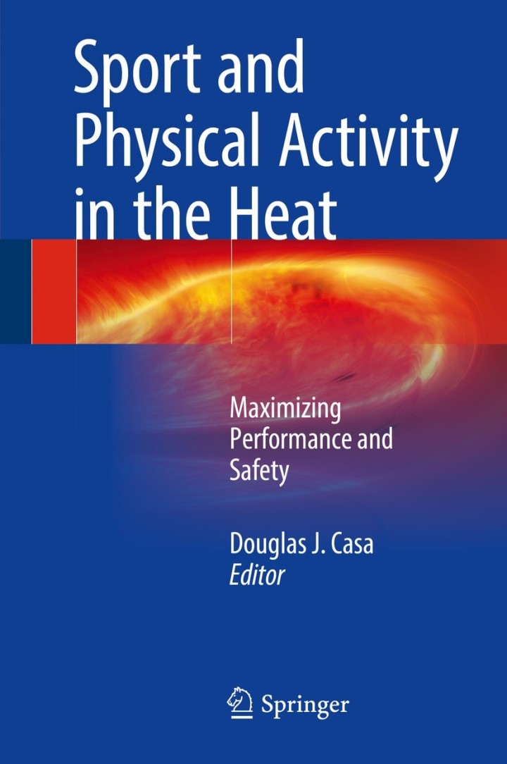 Sport and Physical Activity in the Heat: Maximizing Performance and Safety