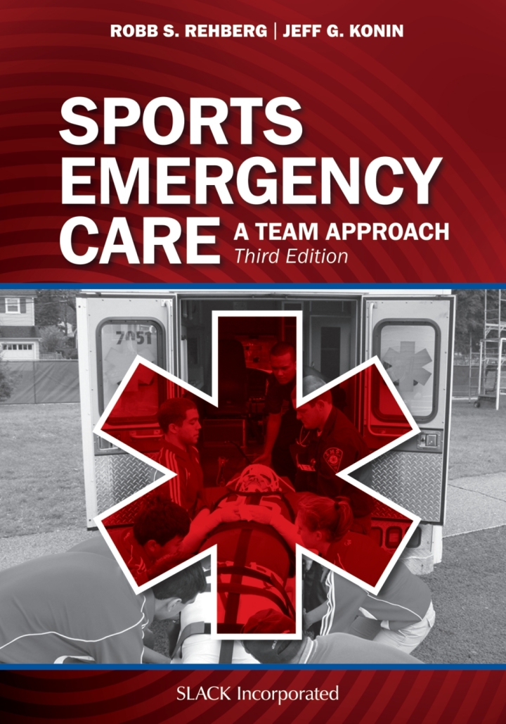 Sports Emergency Care A Team Approach, Third Edition