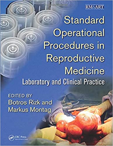 Standard Operational Procedures in Reproductive Medicine: Laboratory and Clinical Practice