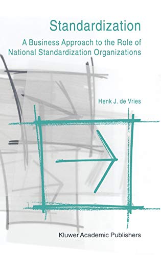 Standardization: A Business Approach to the Role of National Standardization Organizations
