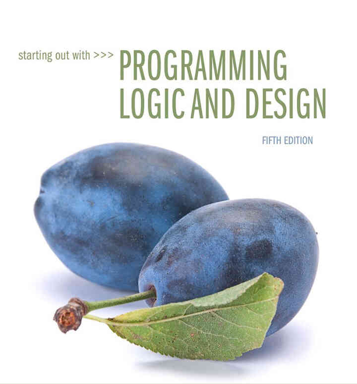 Starting Out with Programming Logic and Design, 5th Edition