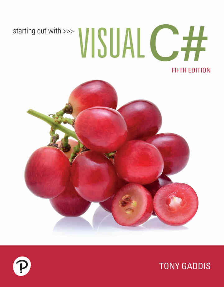 Starting out with Visual C#, 5th Edition