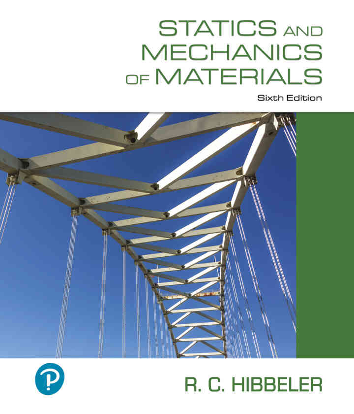 Statics and Mechanics of Materials, 6th Edition