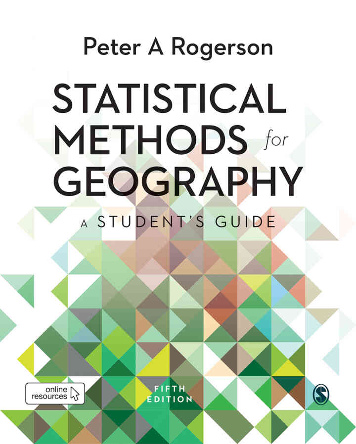 Statistical Methods for Geography: A Student?s Guide, 5th Edition