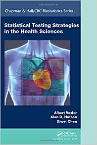 Statistical Testing Strategies in the Health Sciences
