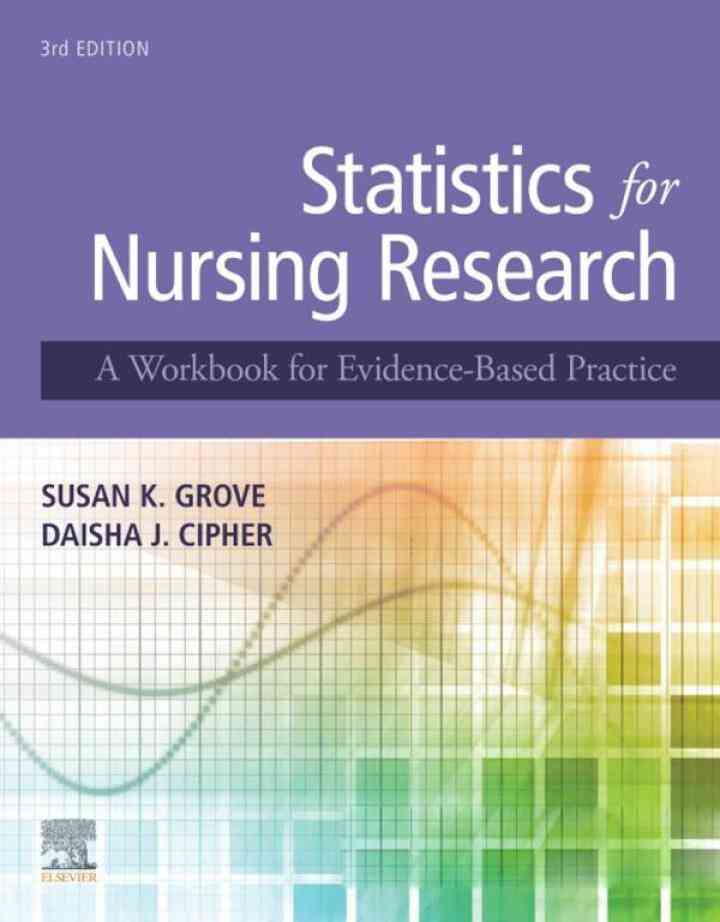 Statistics for Nursing Research: A Workbook for Evidence-Based Practice 3rd Edition