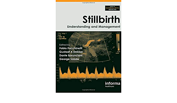 Stillbirth: Understanding and Management