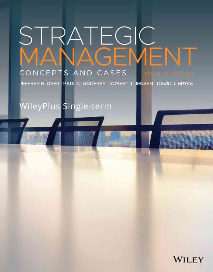 Strategic Management: Concepts and Cases, 4e