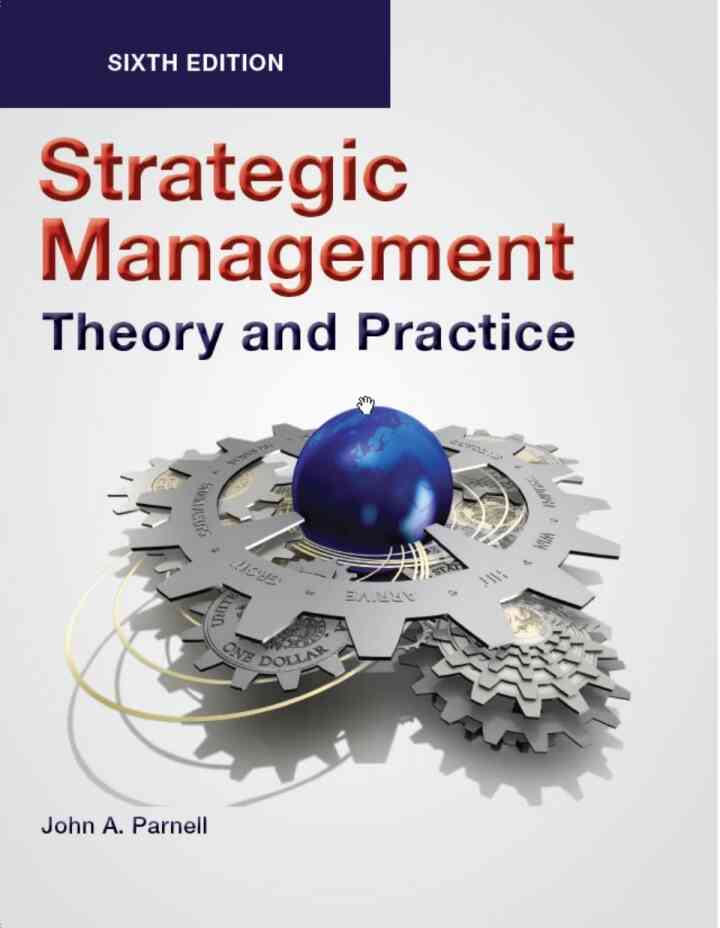 Strategic Management Theory and Practice, 6th Edition