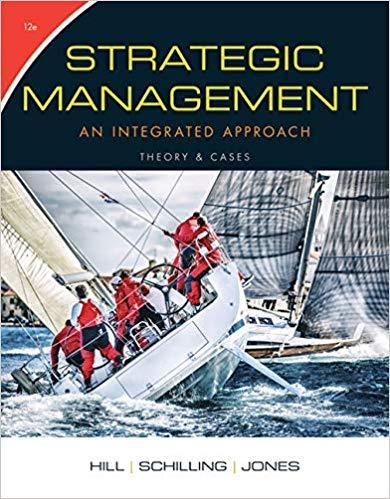Strategic Management: Theory & Cases: An Integrated Approach 12th Edition by Charles W. L. Hill