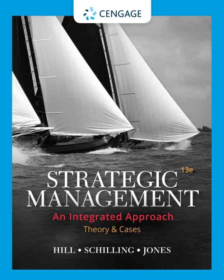 Strategic Management: Theory & Cases: An Integrated Approach 13th Edition