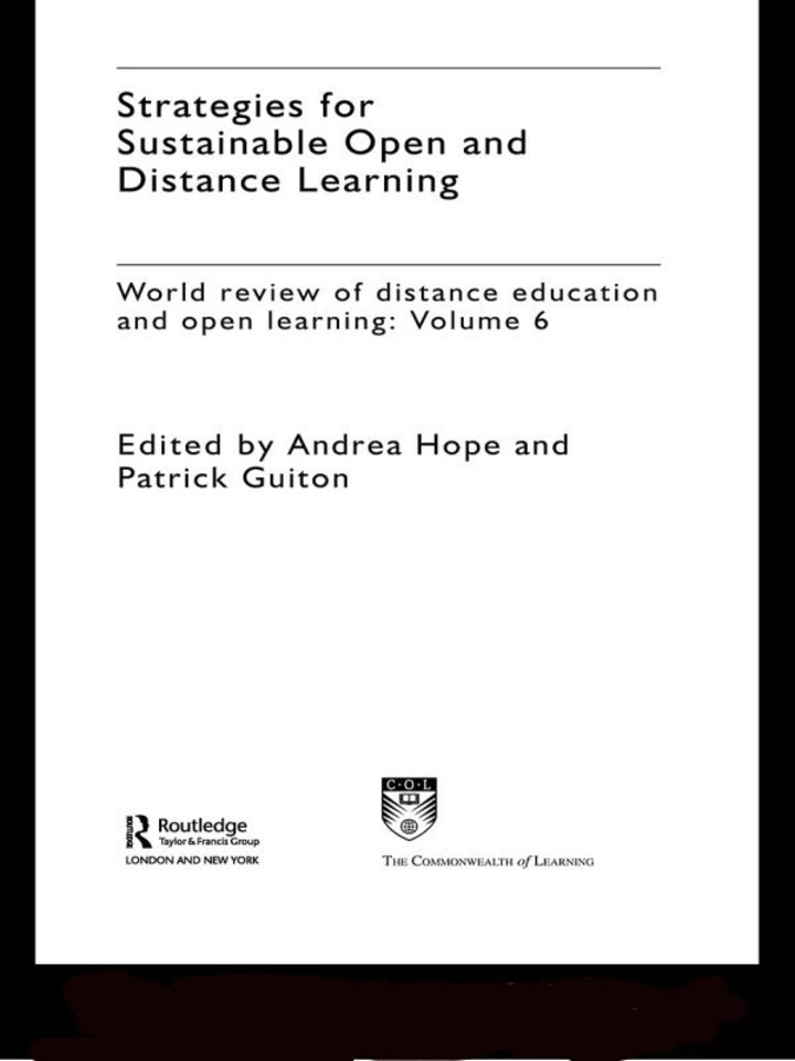 Strategies for Sustainable Open and Distance Learning: World Review of Distance Education and Open Learning: Volume 6