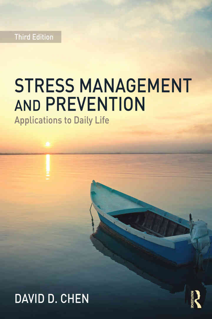 Stress Management and Prevention: Applications to Daily Life, 3rd Edition