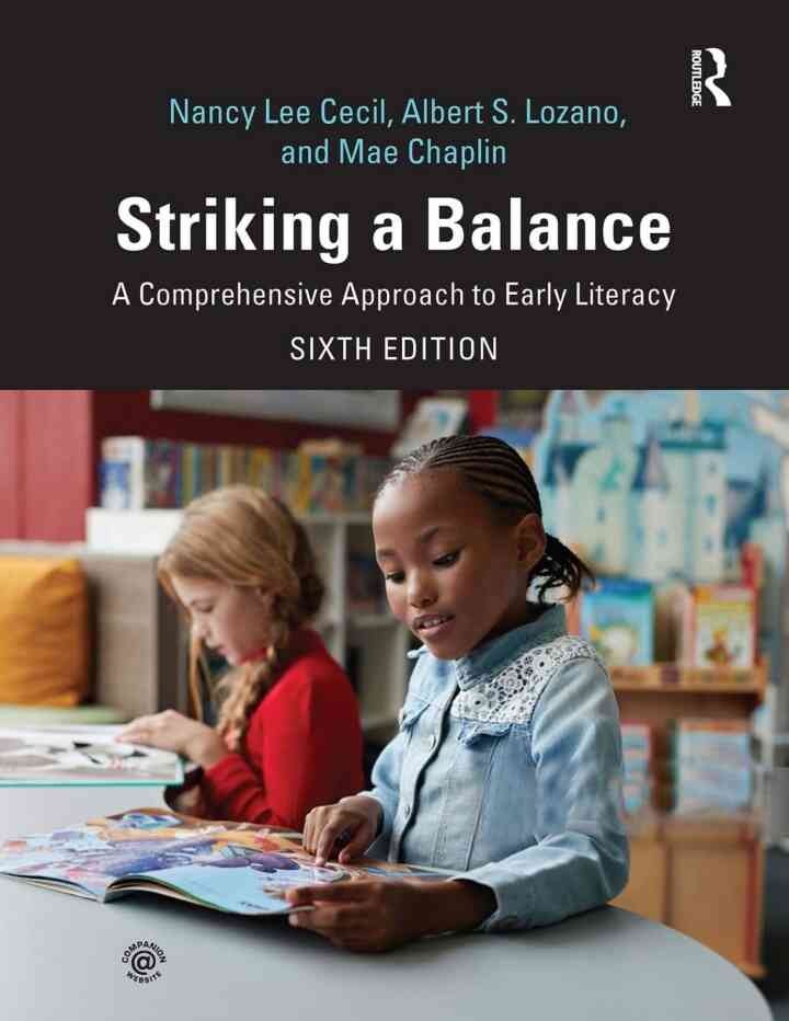 Striking a Balance: A Comprehensive Approach to Early Literacy, 6th Edition
