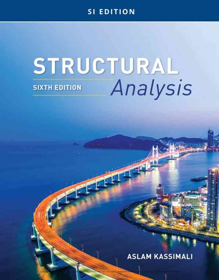 Structural Analysis SI Edition 6th Edition