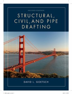 Structural, Civil and Pipe Drafting 2nd Edition by David L. Goetsch