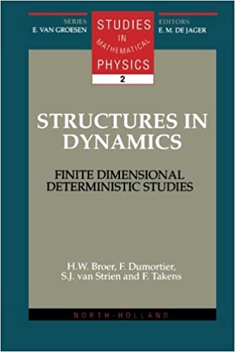 Structures in Dynamics: Finite Dimensional Deterministic Studies