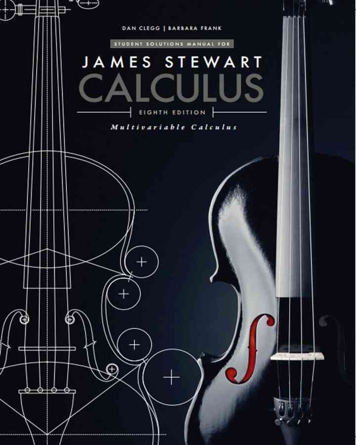Student Solutions Manual Chapters 10-17 for Stewart's Multivariable Calculus 8th Edition