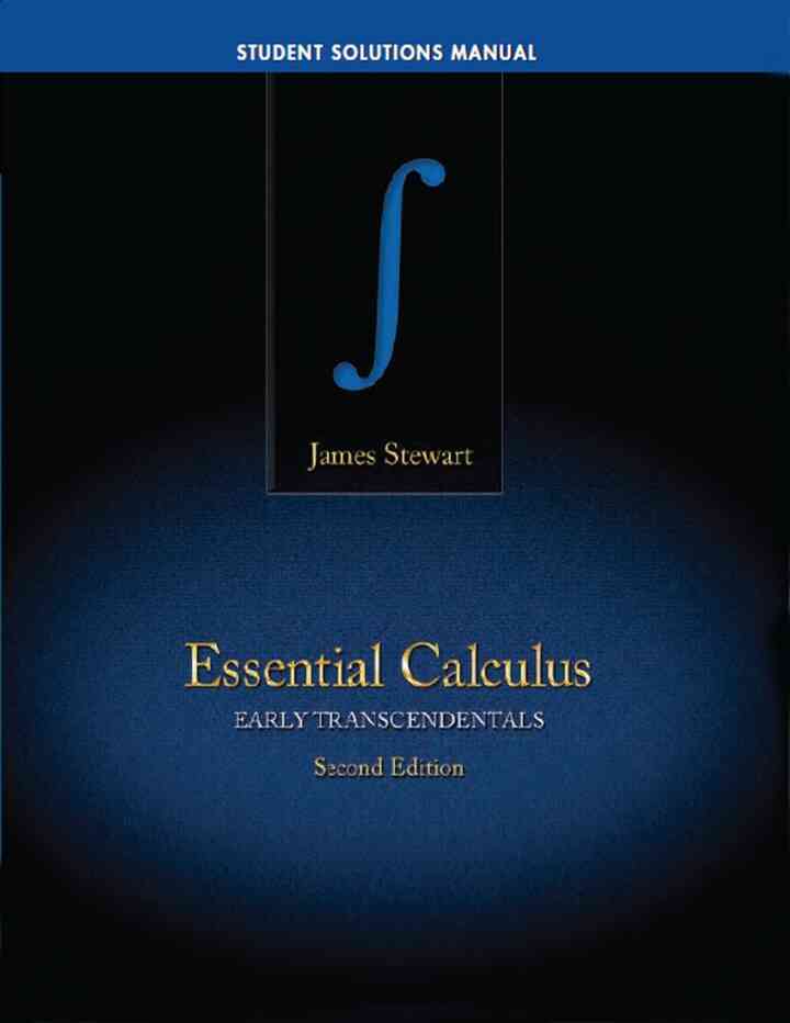 Student Solutions Manual for Stewart's Essential Calculus: Early Transcendentals, 2nd Edition