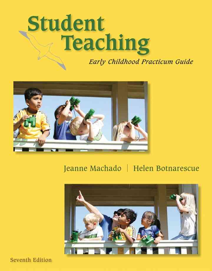 Student Teaching: Early Childhood Practicum Guide 7th Edition