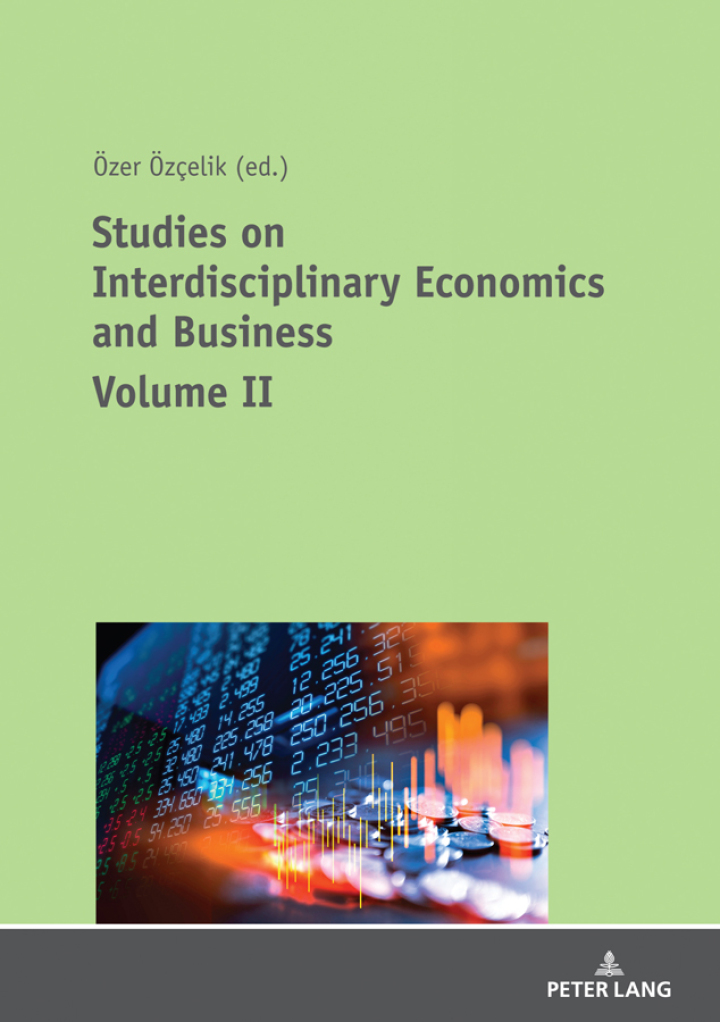 Studies on Interdisciplinary Economics and Business - Volume II: Volume II