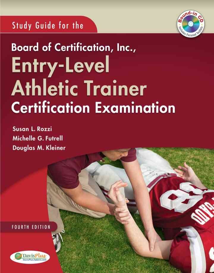Study Guide for the Board of Certification, Inc., Entry-Level Athletic Trainer Certification Examination, 4th Edition