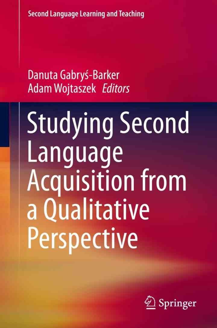 Studying Second Language Acquisition from a Qualitative Perspective