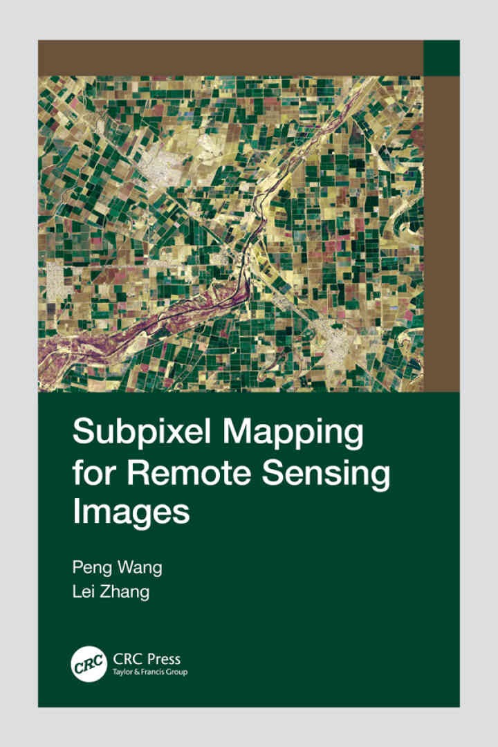 Subpixel Mapping for Remote Sensing Images, 1st Edition